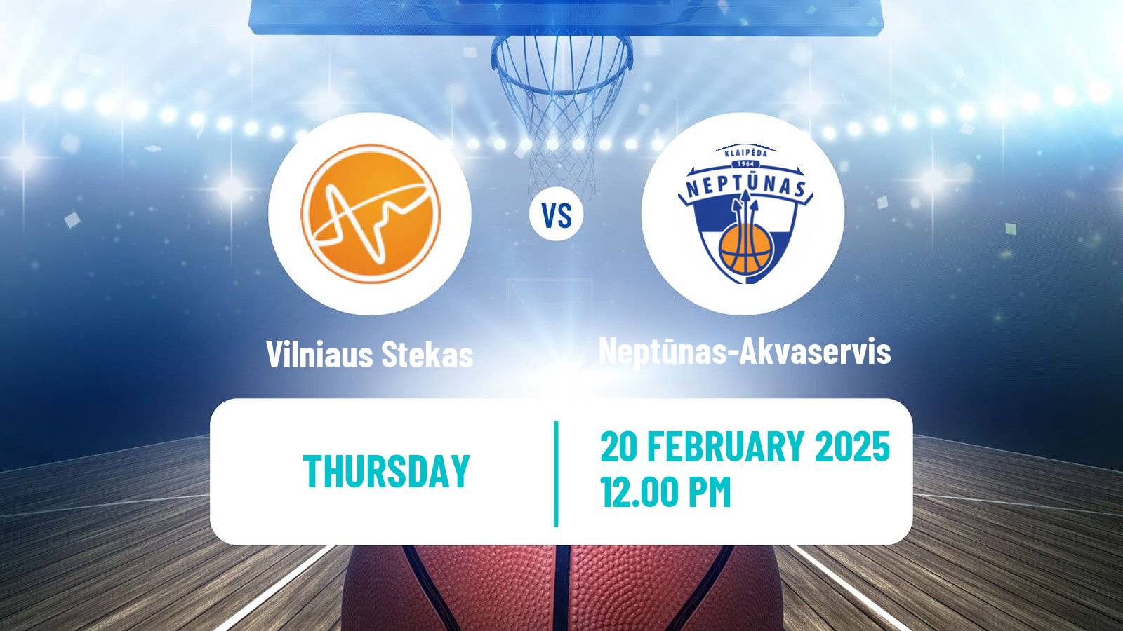 Basketball Lietuvos NKL Vilniaus Stekas - Neptūnas-Akvaservis