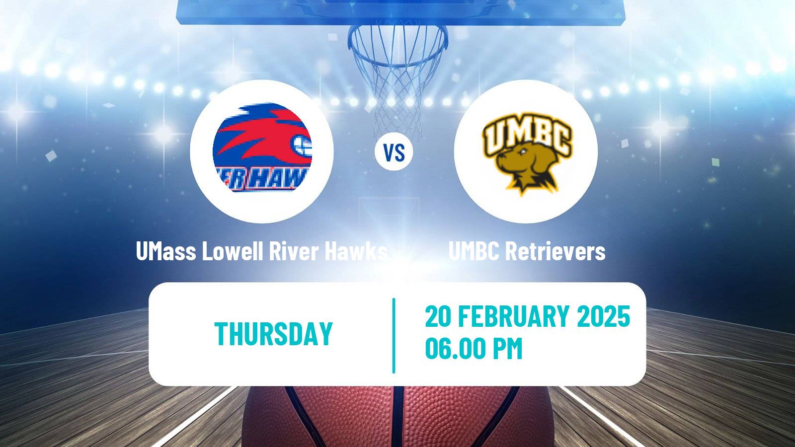 Basketball NCAA College Basketball UMass Lowell River Hawks - UMBC Retrievers