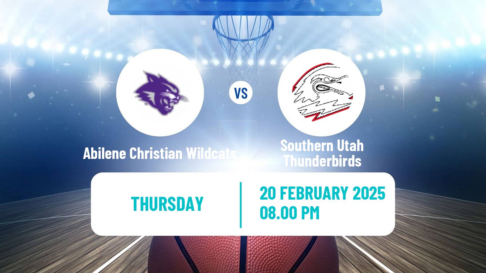 Basketball NCAA College Basketball Abilene Christian Wildcats - Southern Utah Thunderbirds