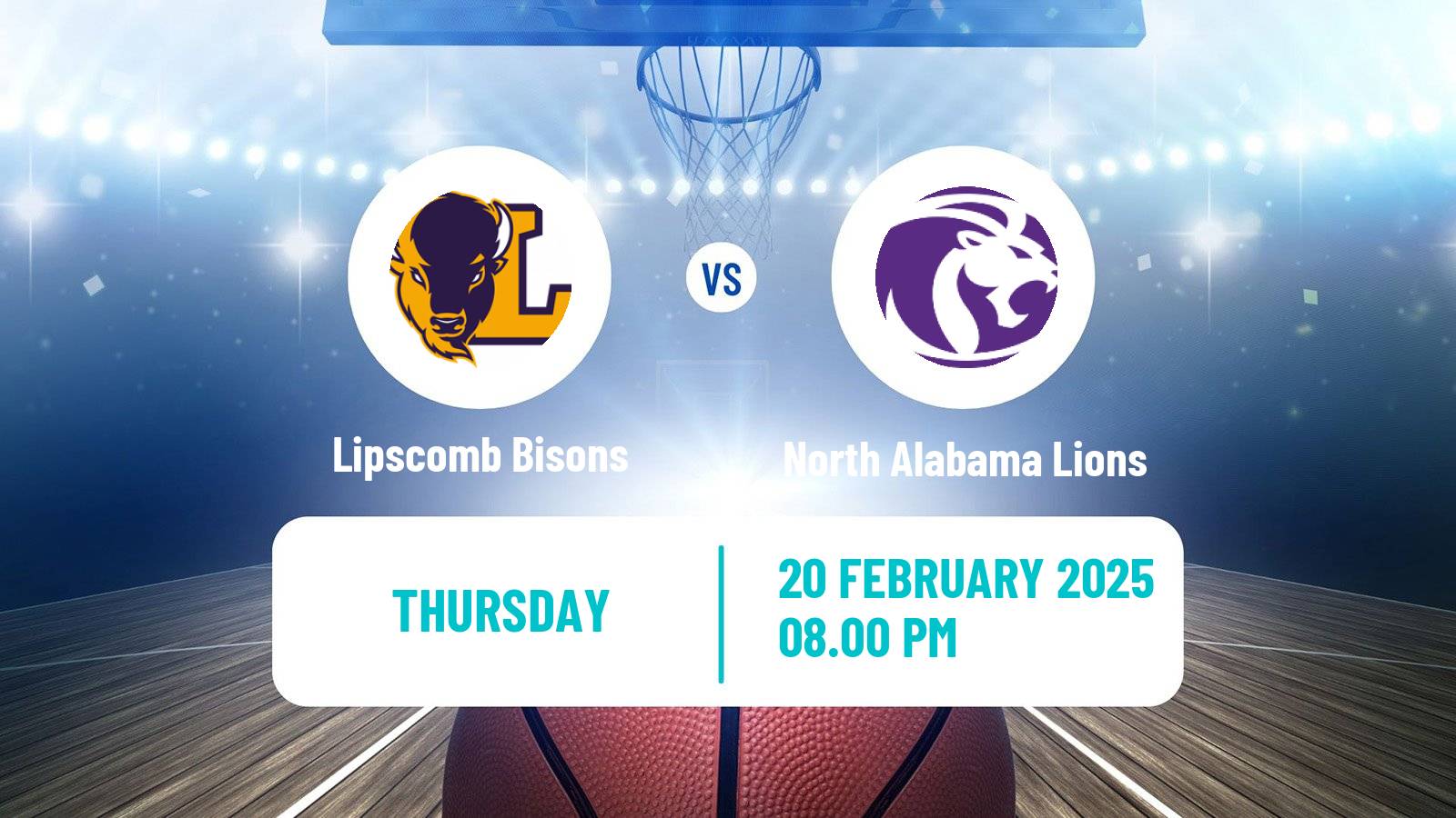 Basketball NCAA College Basketball Lipscomb Bisons - North Alabama Lions