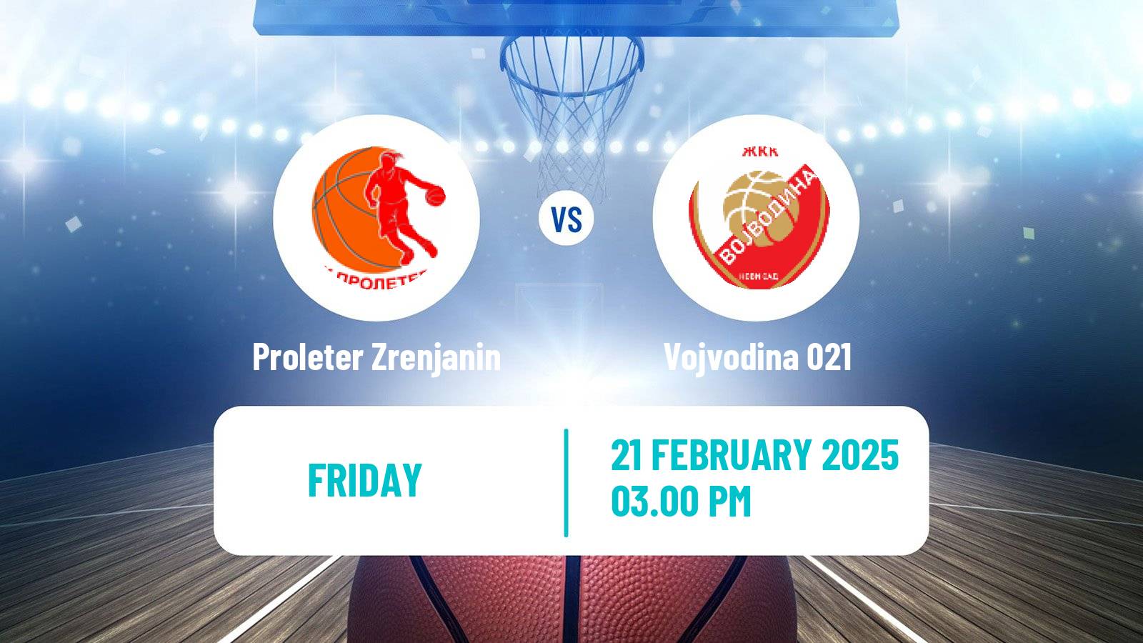 Basketball Serbian 1 ZLS Basketball Women Proleter Zrenjanin - Vojvodina 021