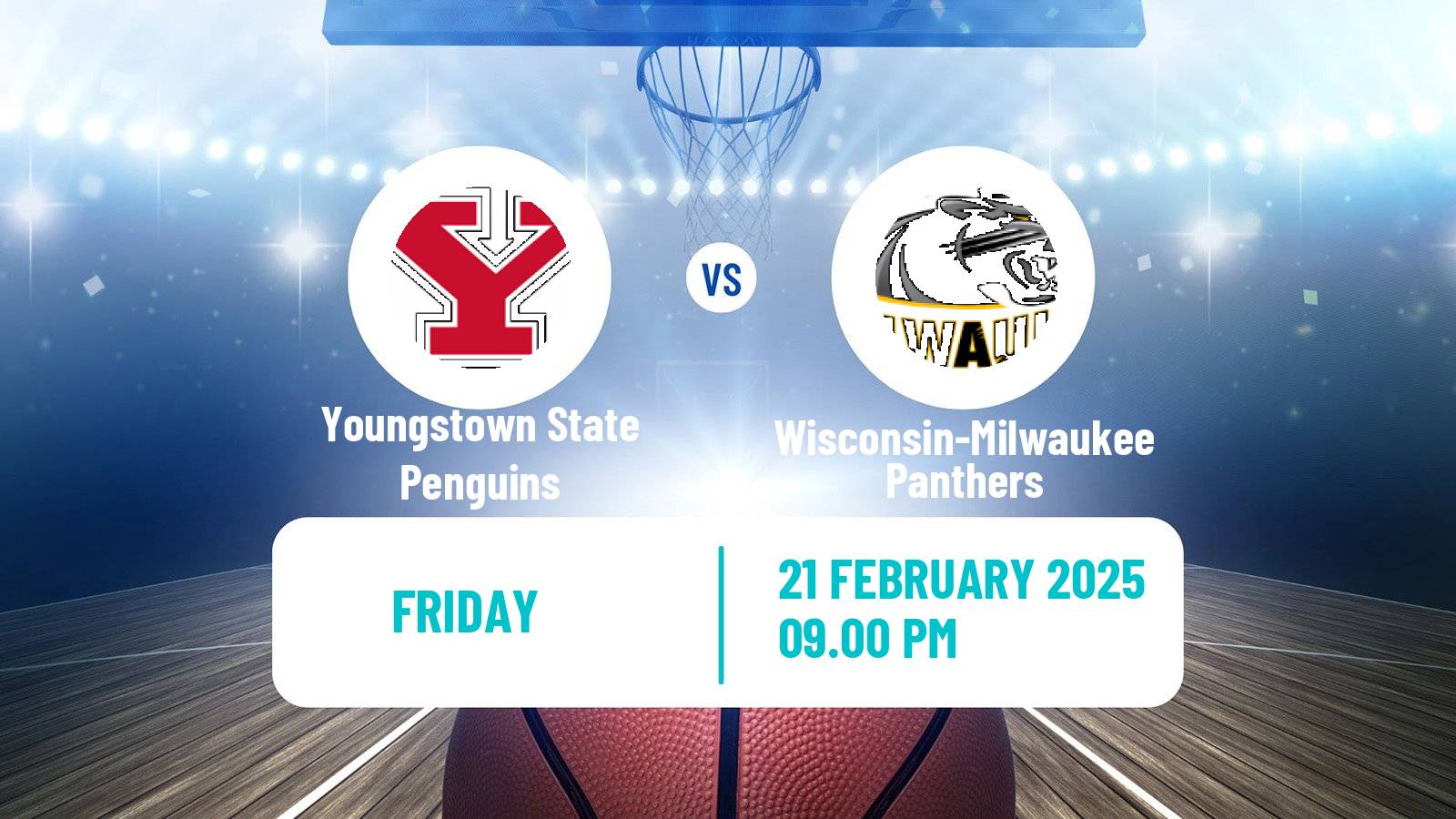 Basketball NCAA College Basketball Youngstown State Penguins - Wisconsin-Milwaukee Panthers