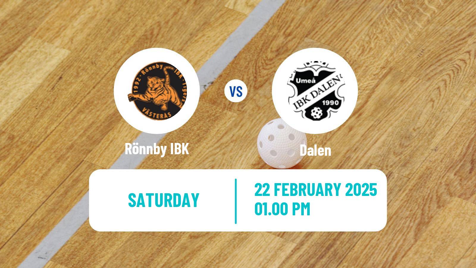 Floorball Swedish Superligan Floorball Women Rönnby IBK - Dalen