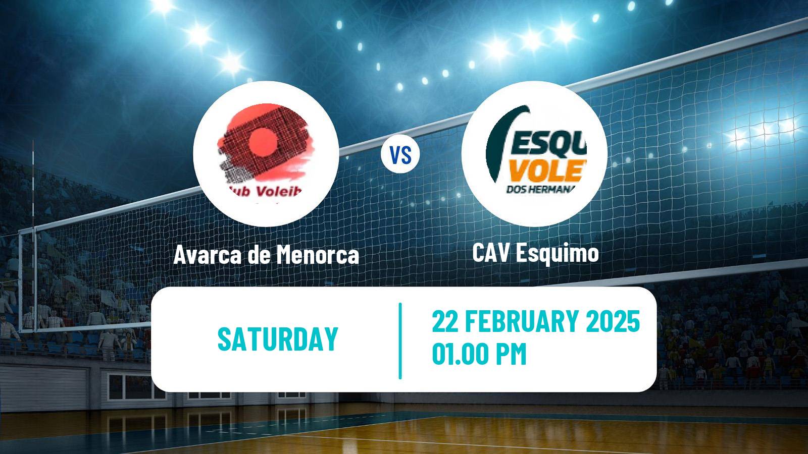 Volleyball Spanish SuperLiga Volleyball Women Avarca de Menorca - CAV Esquimo