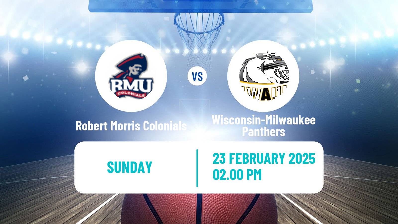 Basketball NCAA College Basketball Robert Morris Colonials - Wisconsin-Milwaukee Panthers