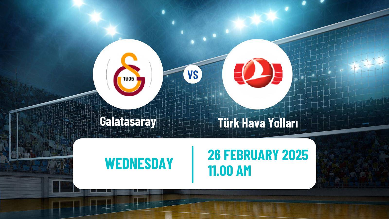 Volleyball Turkish Sultanlar Ligi Volleyball Women Galatasaray - Türk Hava Yolları