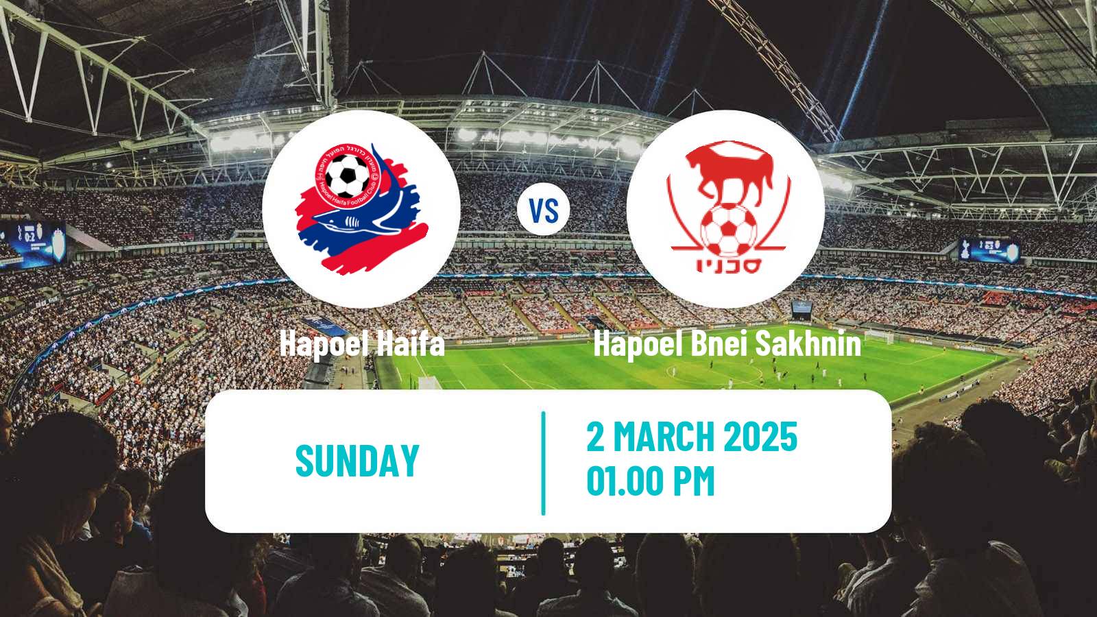 Soccer Israeli Ligat haAl Hapoel Haifa - Hapoel Bnei Sakhnin