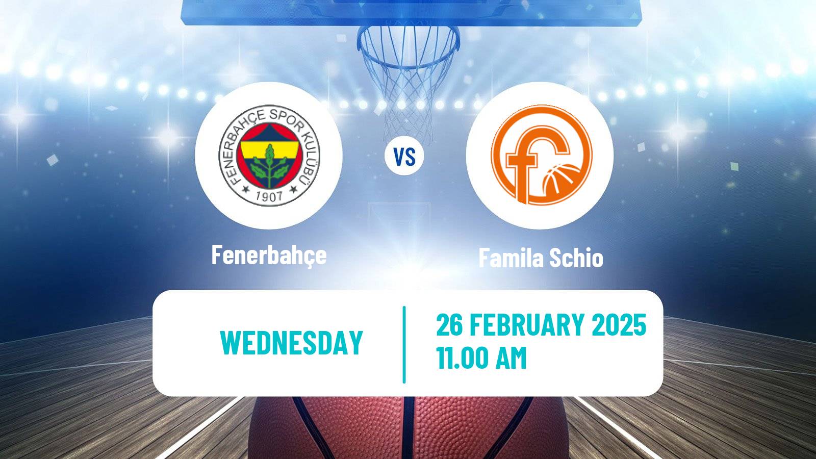 Basketball Euroleague Women Fenerbahçe - Famila Schio