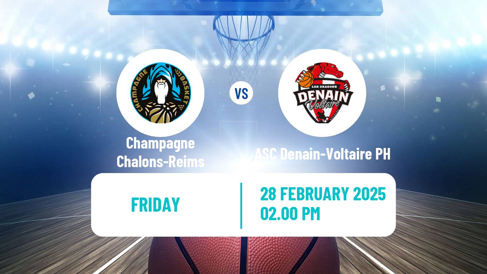 Basketball French LNB Pro B Champagne Chalons-Reims - ASC Denain-Voltaire PH