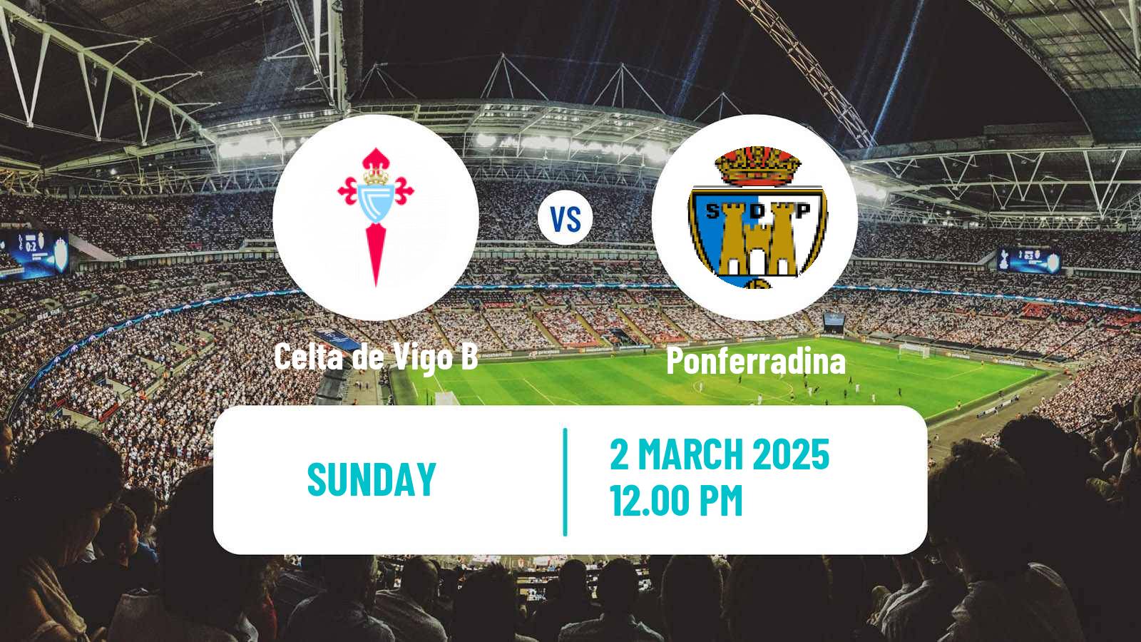 Soccer Spanish Primera RFEF Group 1 Celta de Vigo B - Ponferradina