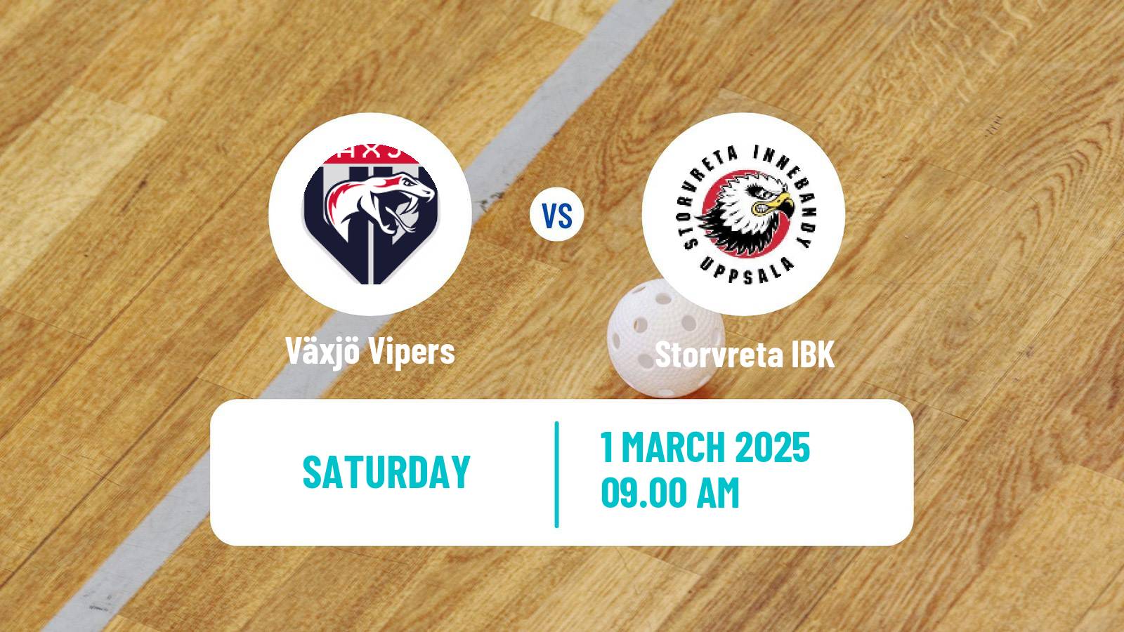 Floorball Swedish Superligan Floorball Växjö Vipers - Storvreta IBK