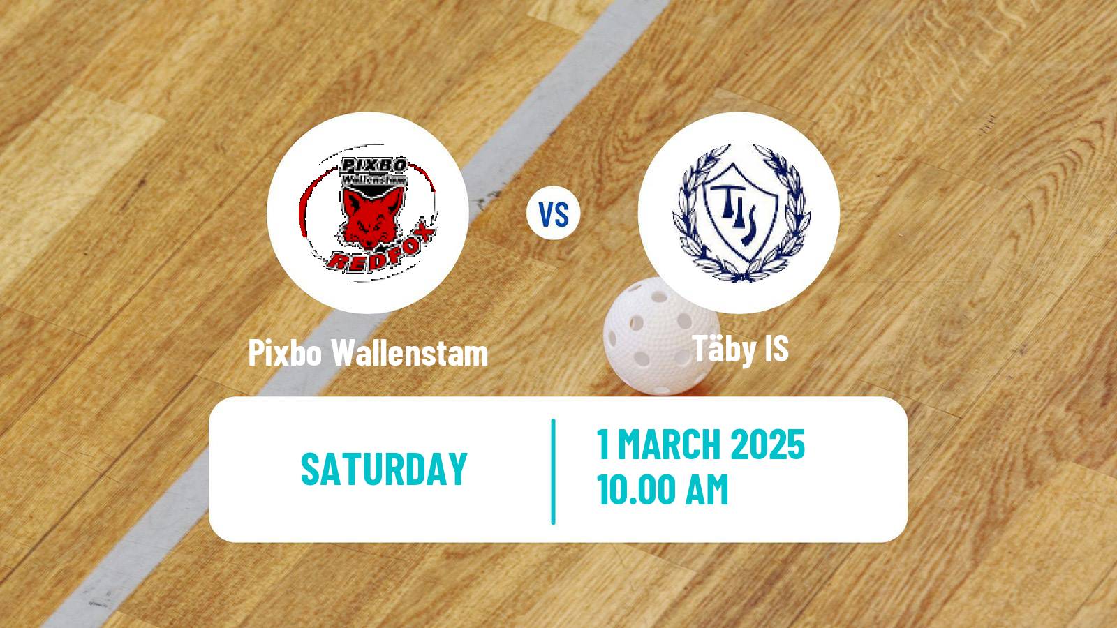 Floorball Swedish Superligan Floorball Women Pixbo Wallenstam - Täby IS