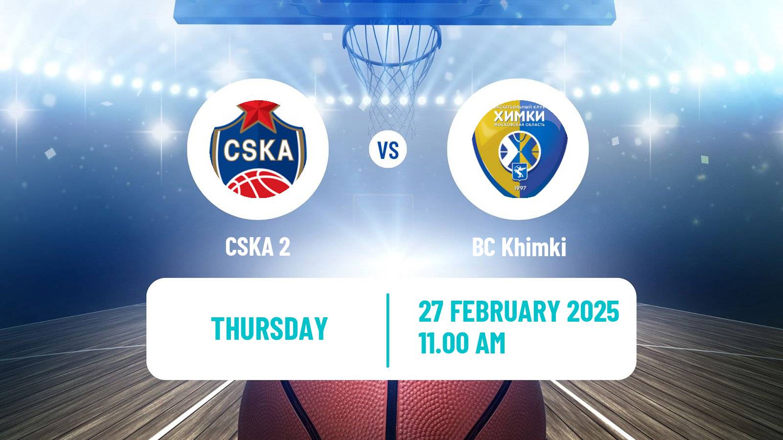 Basketball Russian Super League Basketball CSKA 2 - BC Khimki