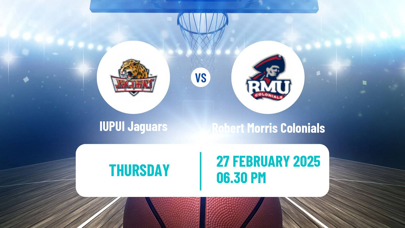 Basketball NCAA College Basketball IUPUI Jaguars - Robert Morris Colonials