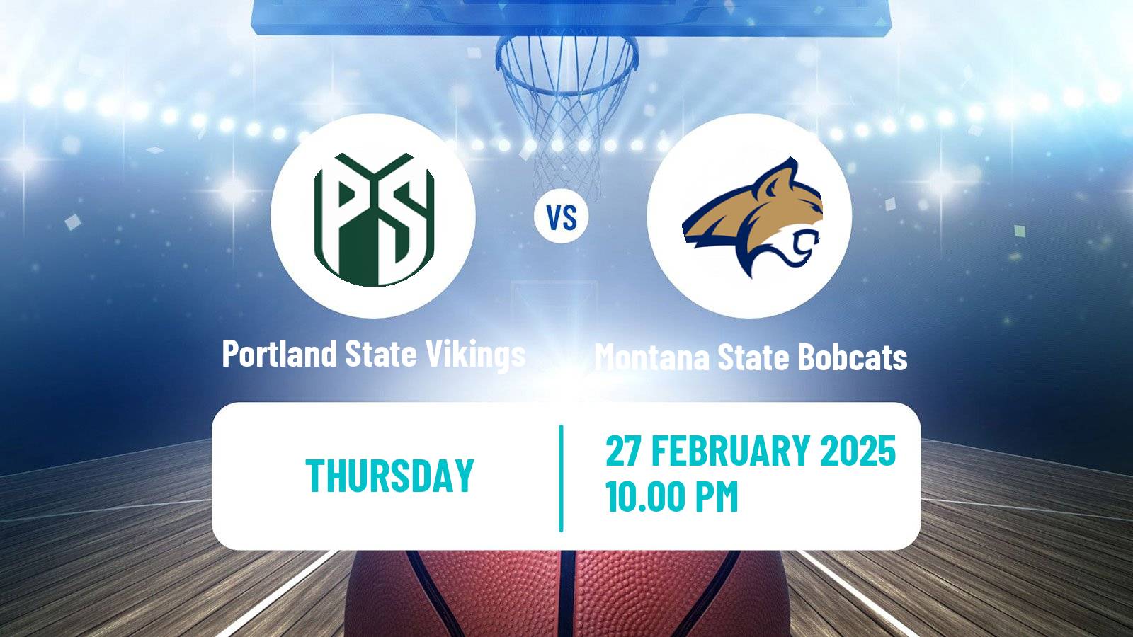 Basketball NCAA College Basketball Portland State Vikings - Montana State Bobcats