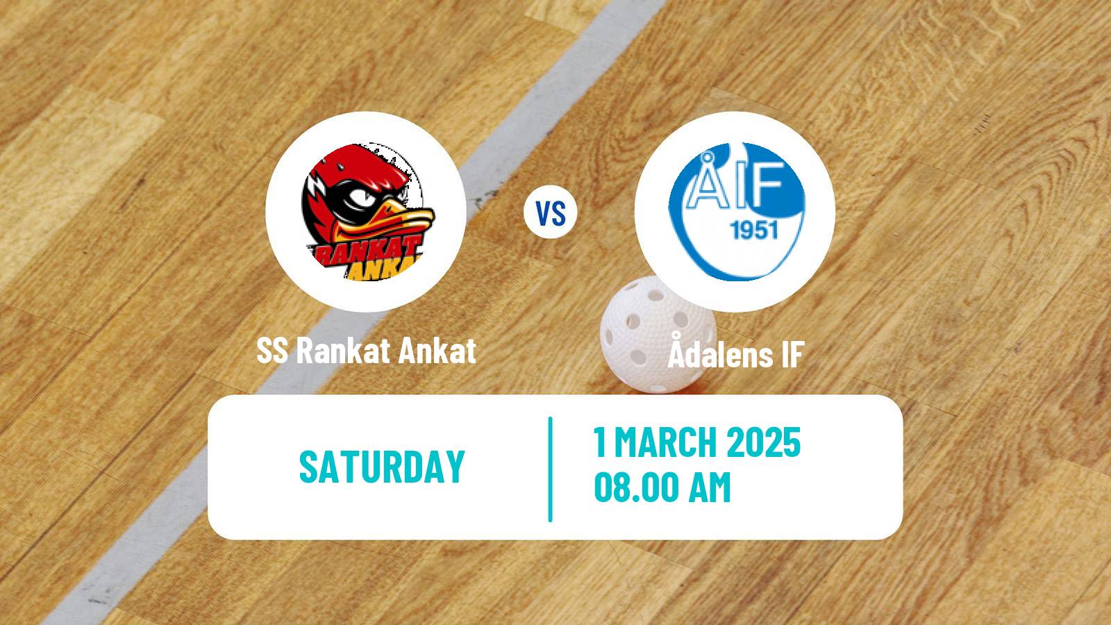 Floorball Finnish F-Liiga Women SS Rankat Ankat - Ådalens IF