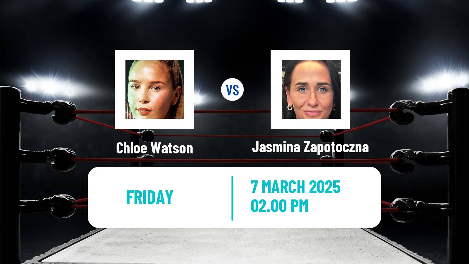 Boxing Flyweight EBU European Title Women Chloe Watson - Jasmina Zapotoczna