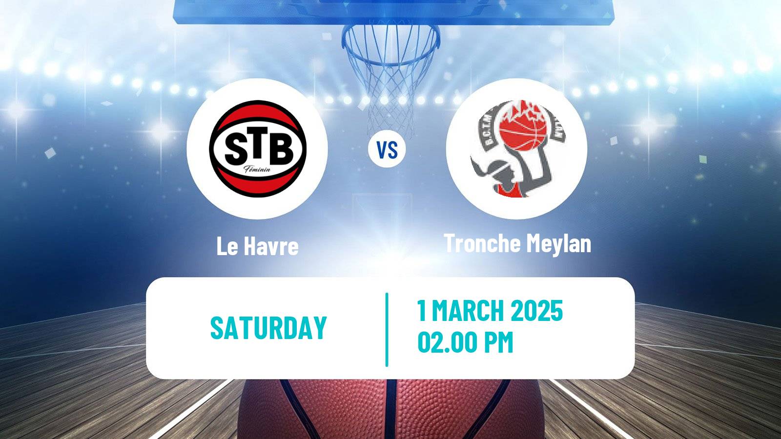 Basketball French Ligue 2 Basketball Women Le Havre - Tronche Meylan