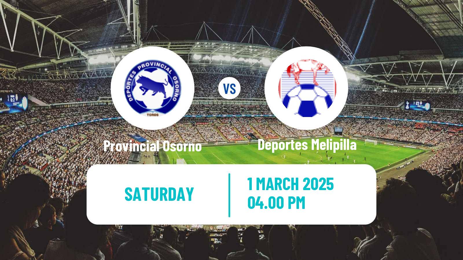 Soccer Chilean Segunda Division Provincial Osorno - Deportes Melipilla