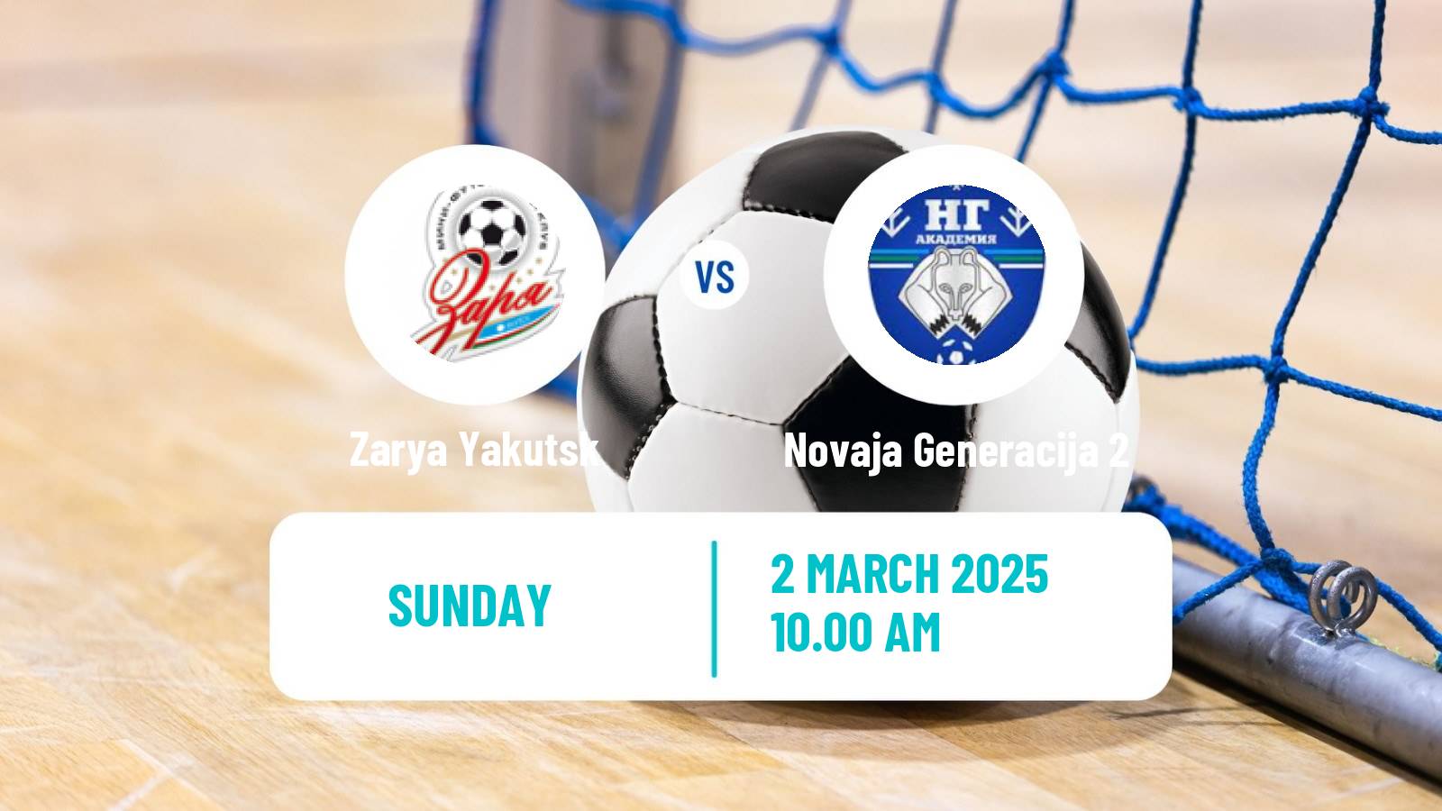 Futsal Russian Second Division Futsal Zarya Yakutsk - Novaja Generacija 2