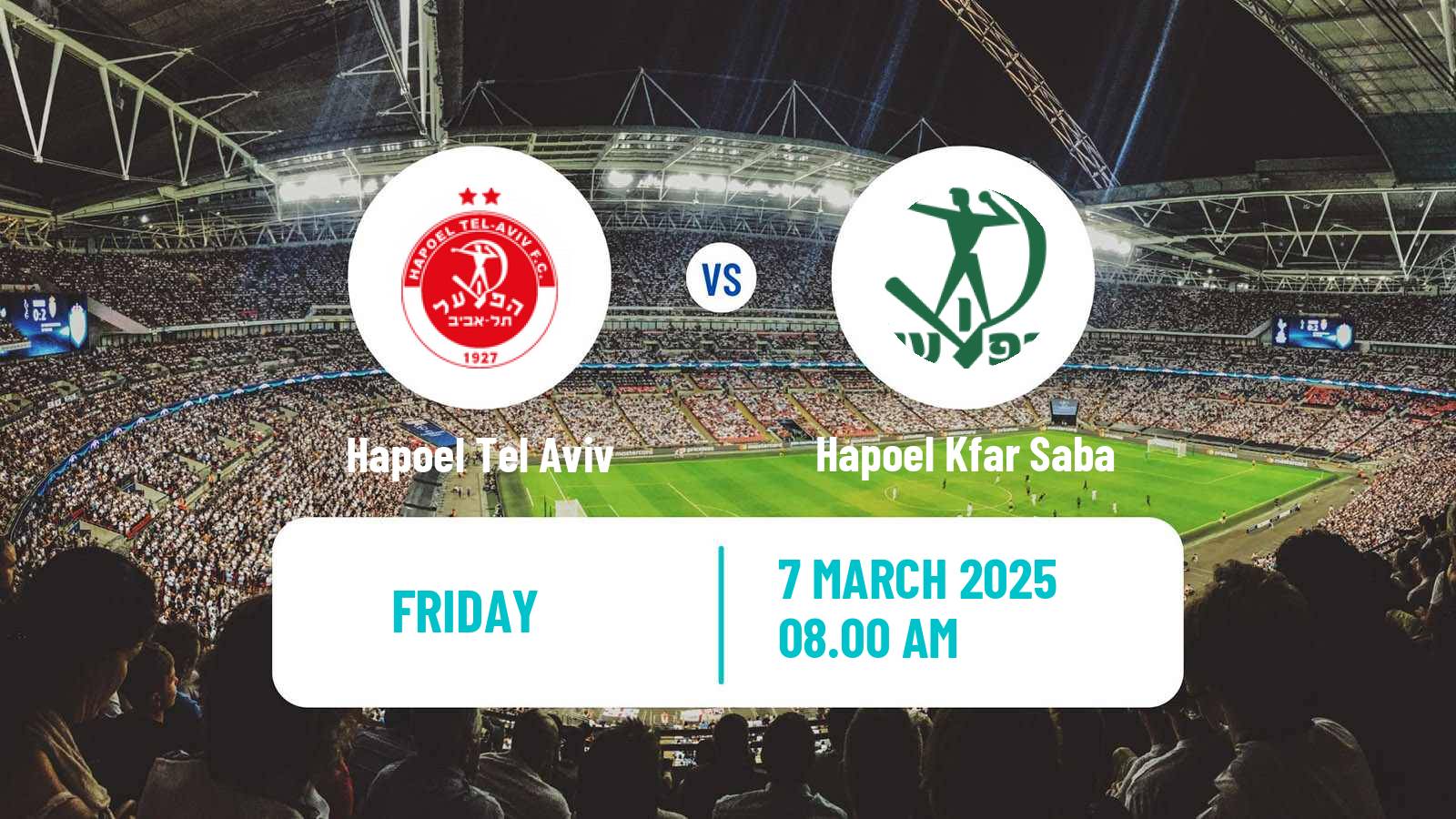 Soccer Israeli Liga Leumit Hapoel Tel Aviv - Hapoel Kfar Saba