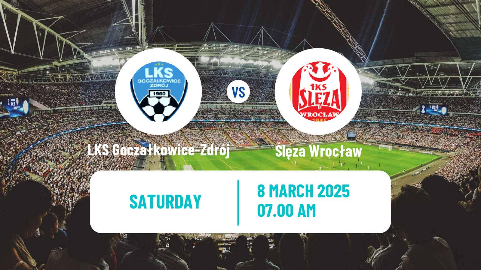 Soccer Polish Division 3 - Group III LKS Goczałkowice-Zdrój - Ślęza Wrocław