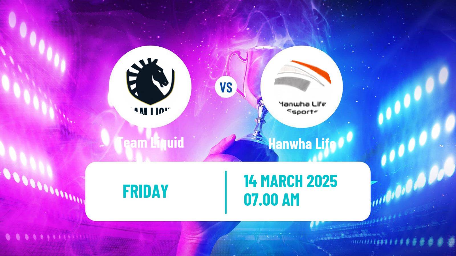 Esports League Of Legends First Stand Team Liquid - Hanwha Life