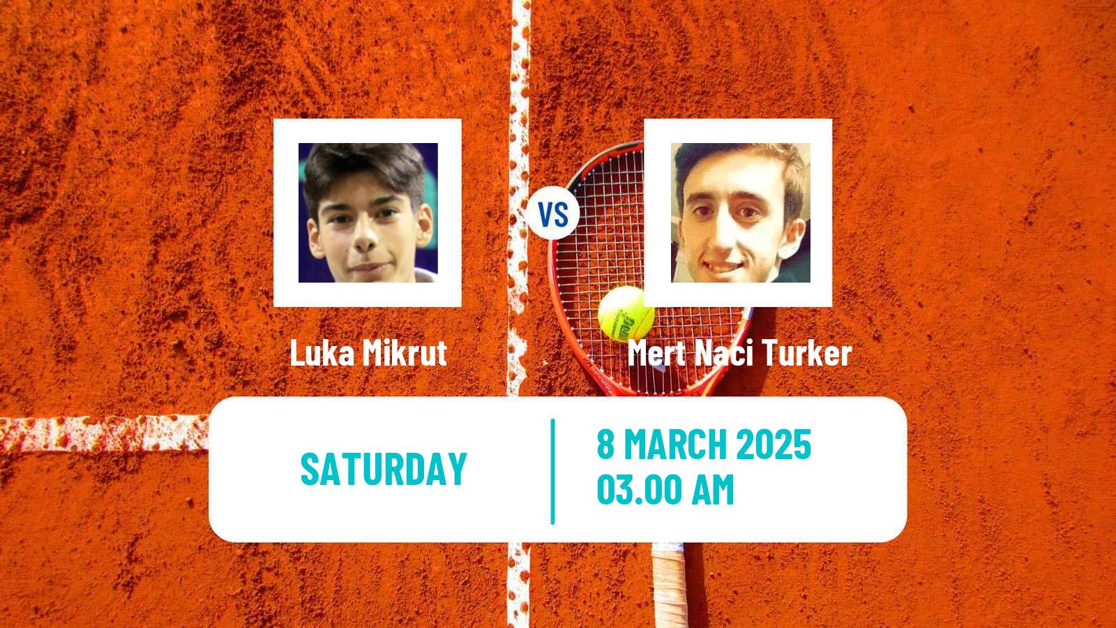 Tennis ITF M15 Antalya 7 Men Luka Mikrut - Mert Naci Turker