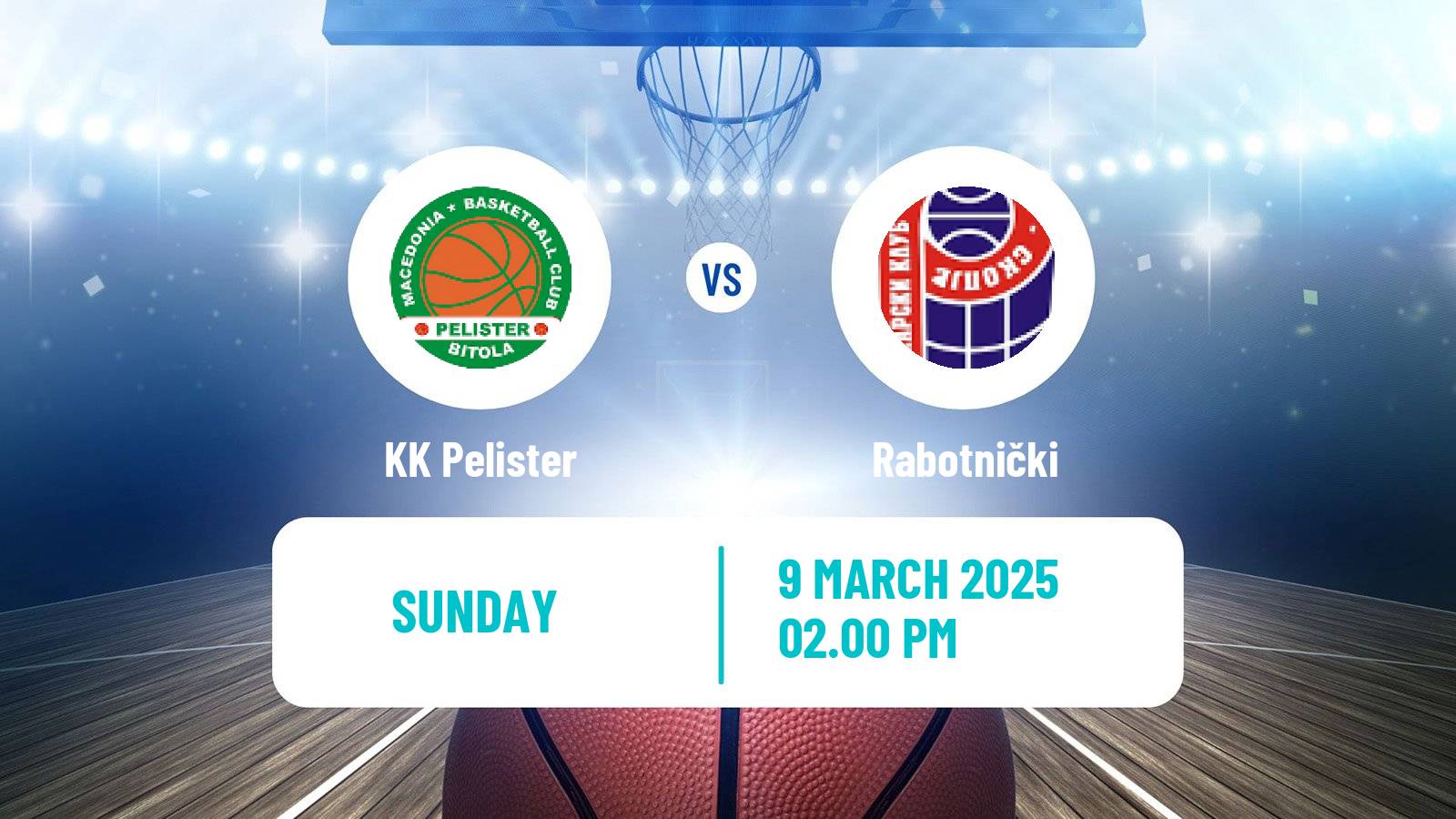 Basketball North Macedonian Prva Liga Basketball Pelister - Rabotnički