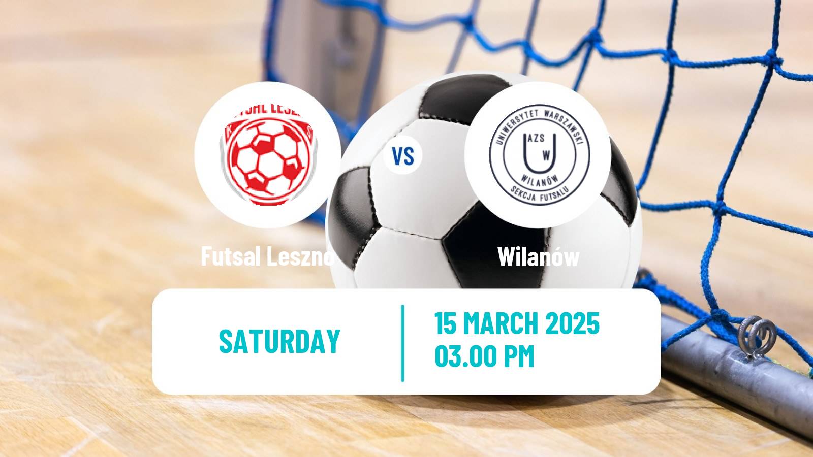 Futsal Polish Ekstraklasa Futsal Futsal Leszno - Wilanów