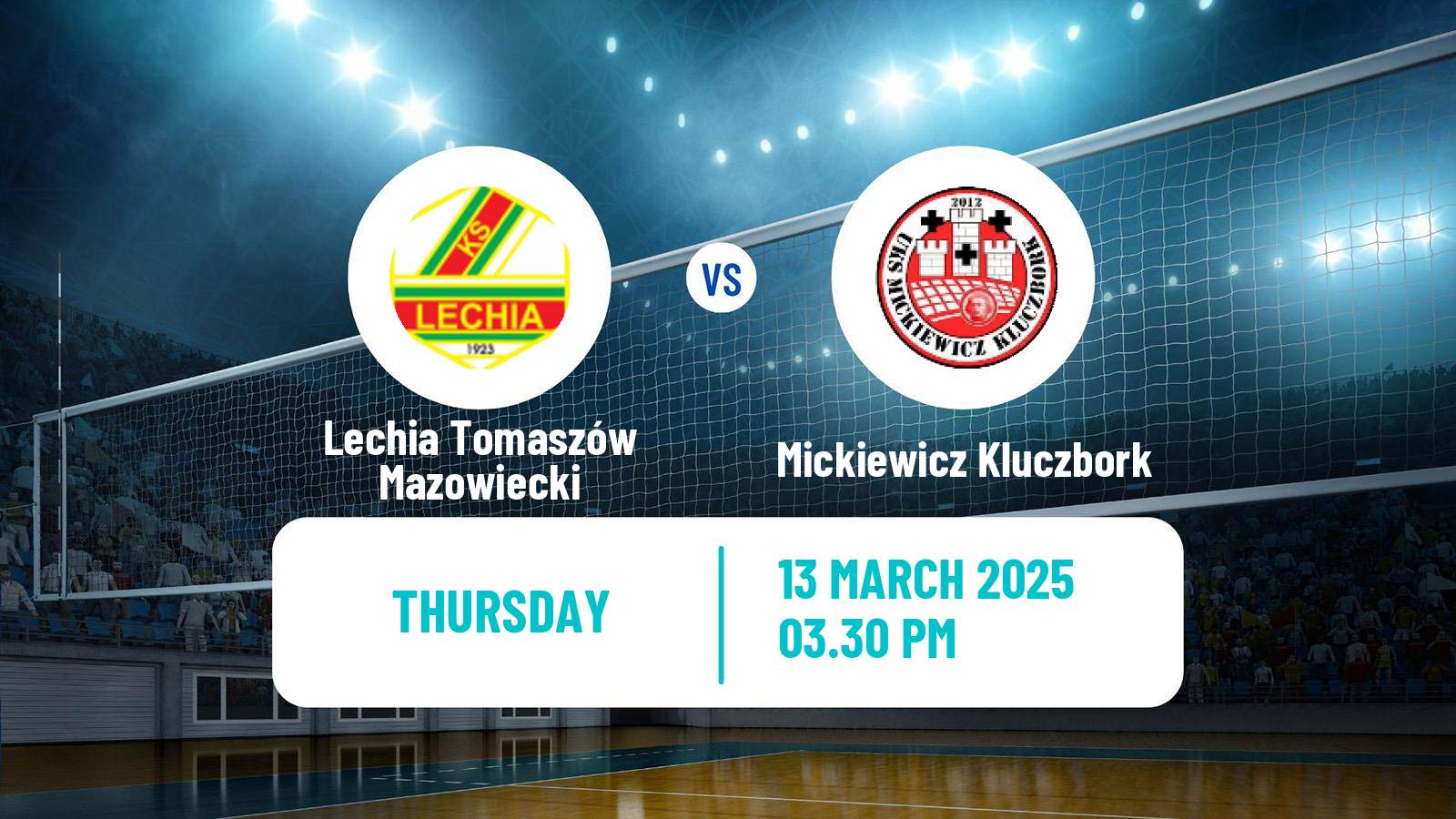 Volleyball Polish I Liga Volleyball Lechia Tomaszów Mazowiecki - Mickiewicz Kluczbork