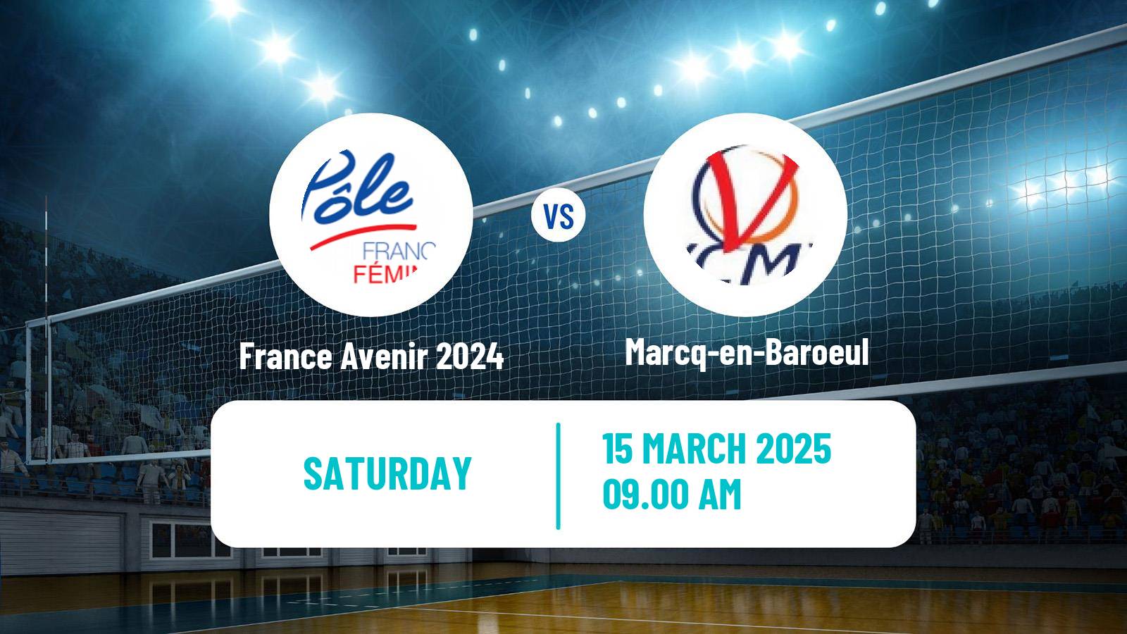 Volleyball French Ligue A Volleyball Women France Avenir 2024 - Marcq-en-Baroeul
