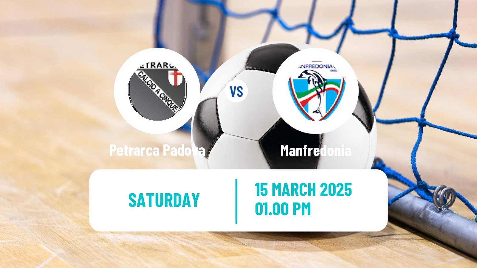 Futsal Italian Serie A Futsal Petrarca Padova - Manfredonia