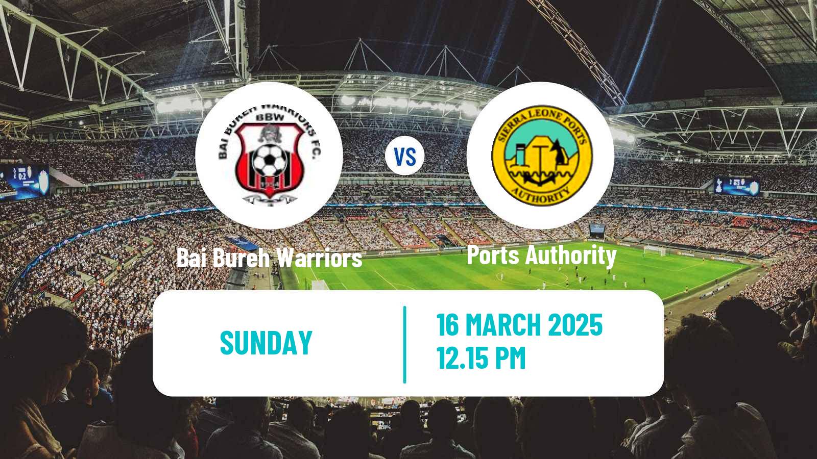 Soccer Sierra Leone Premier League Bai Bureh Warriors - Ports Authority