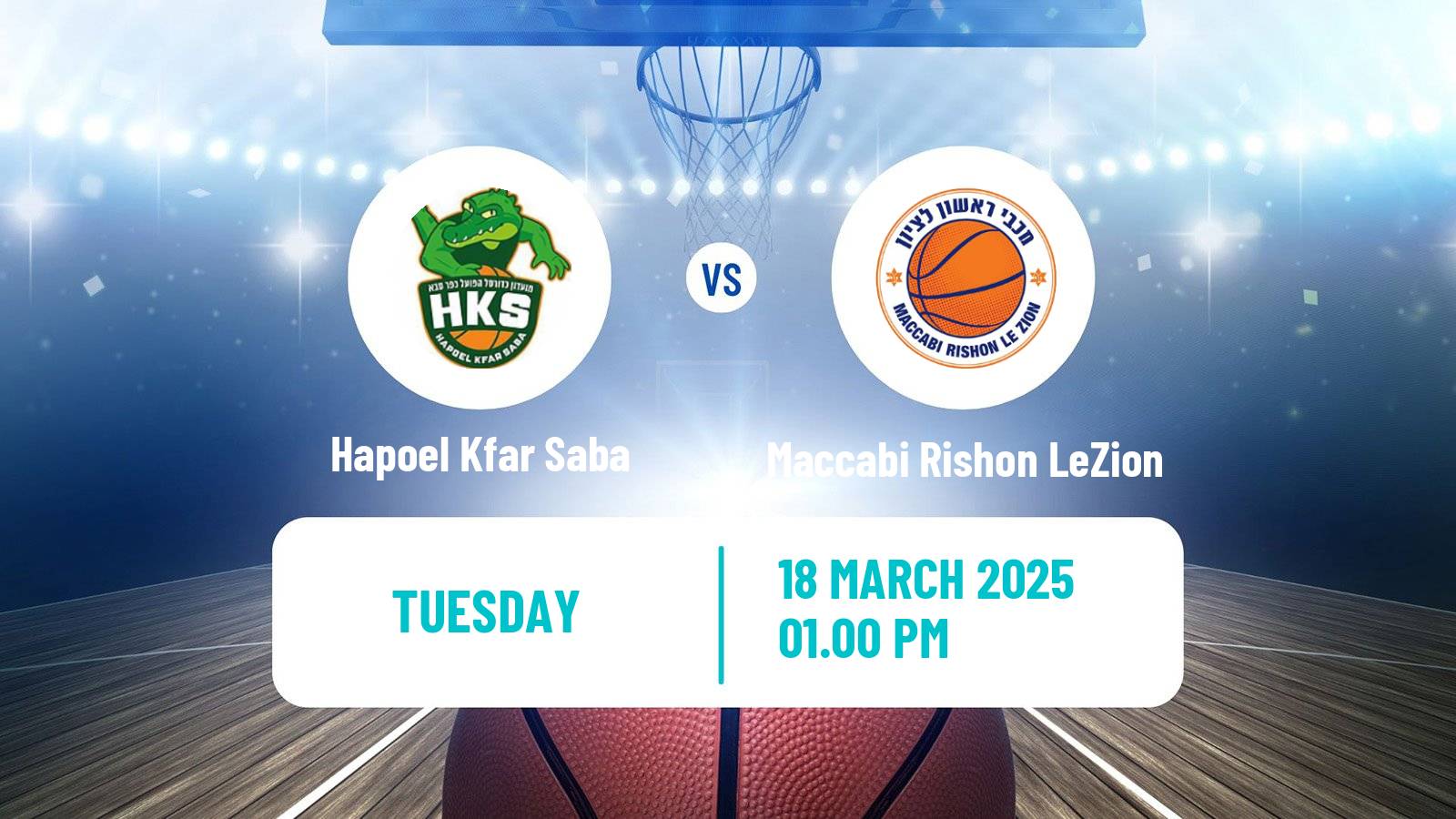 Basketball Israeli Liga Leumit Basketball Hapoel Kfar Saba - Maccabi Rishon LeZion
