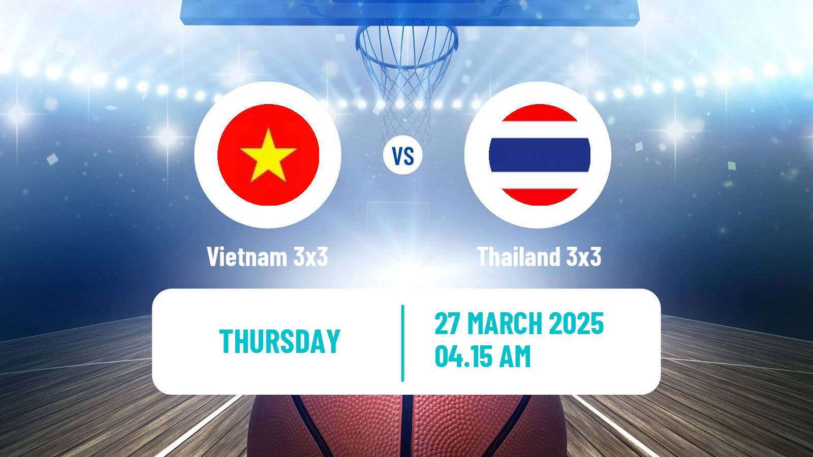 Basketball Asia Cup 3x3 Vietnam 3x3 - Thailand 3x3