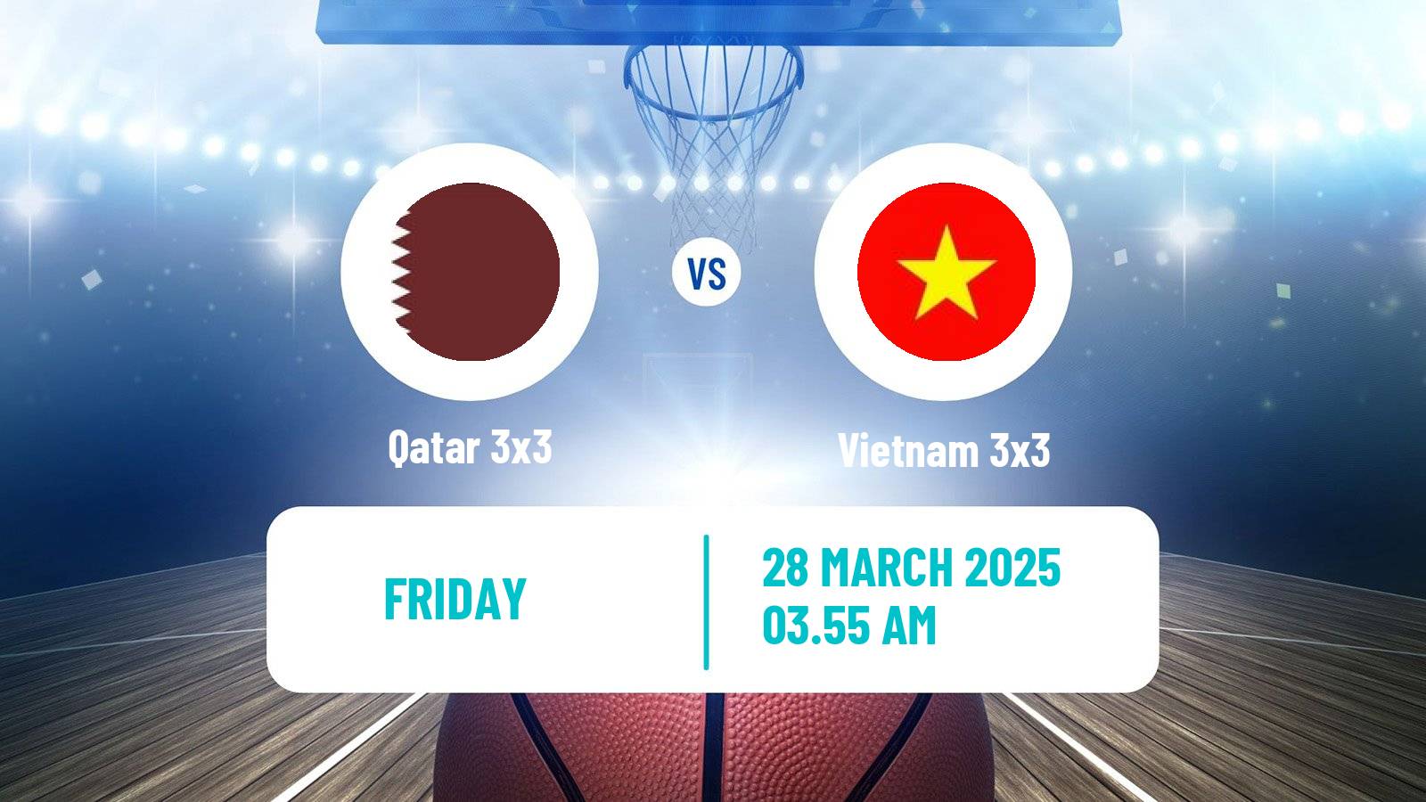 Basketball Asia Cup 3x3 Qatar 3x3 - Vietnam 3x3