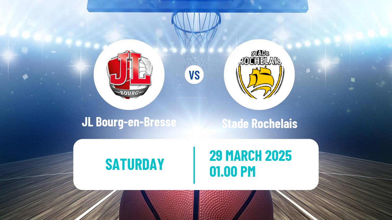 Basketball French LNB JL Bourg-en-Bresse - Stade Rochelais