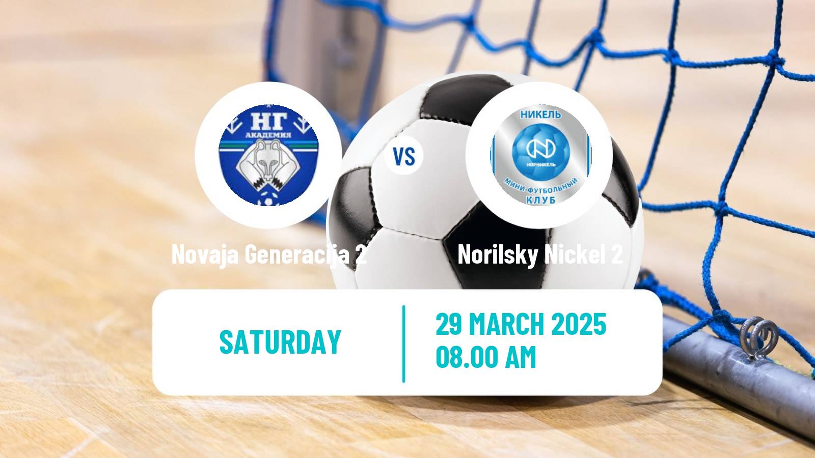 Futsal Russian Second Division Futsal Novaja Generacija 2 - Norilsky Nickel 2