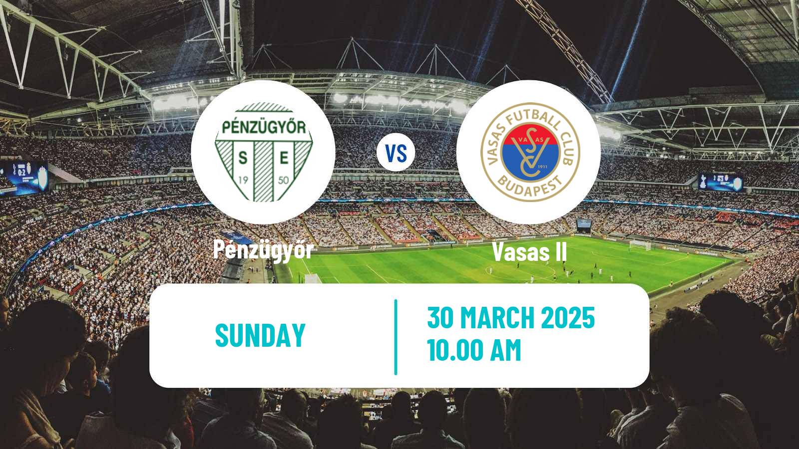 Soccer Hungarian NB III Southeast Pénzügyőr - Vasas II