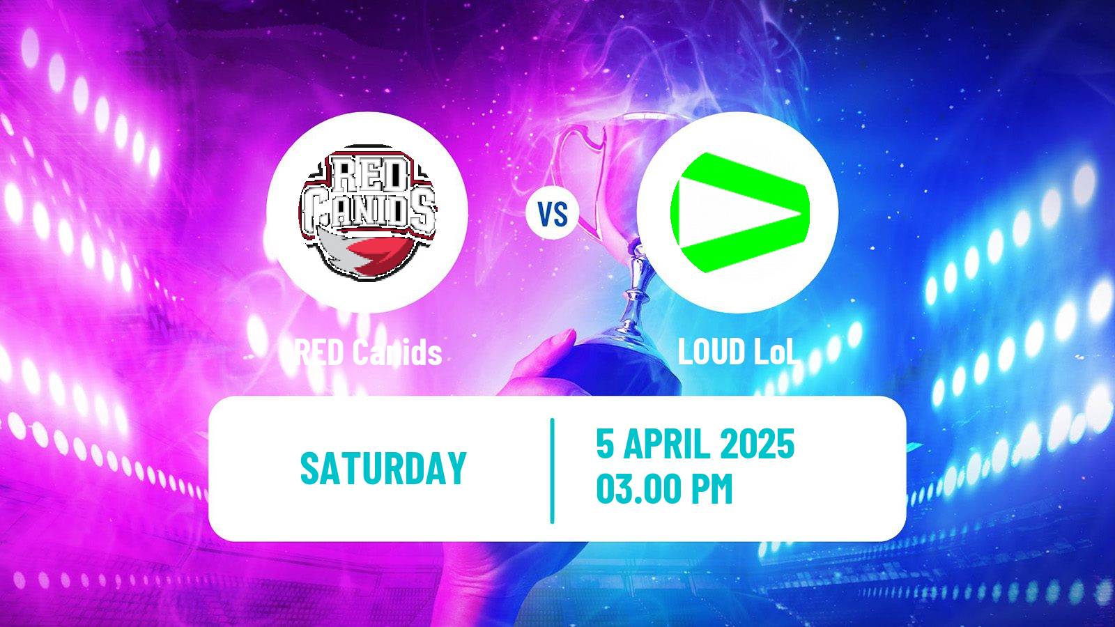 Esports League Of Legends Lta South RED Canids - LOUD