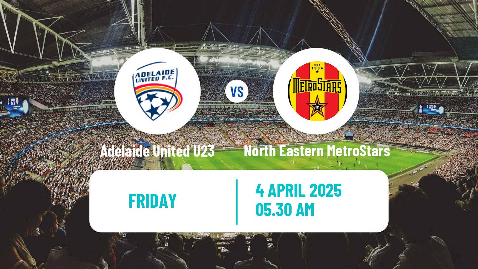 Soccer Australian NPL South Australian Adelaide United U23 - North Eastern MetroStars