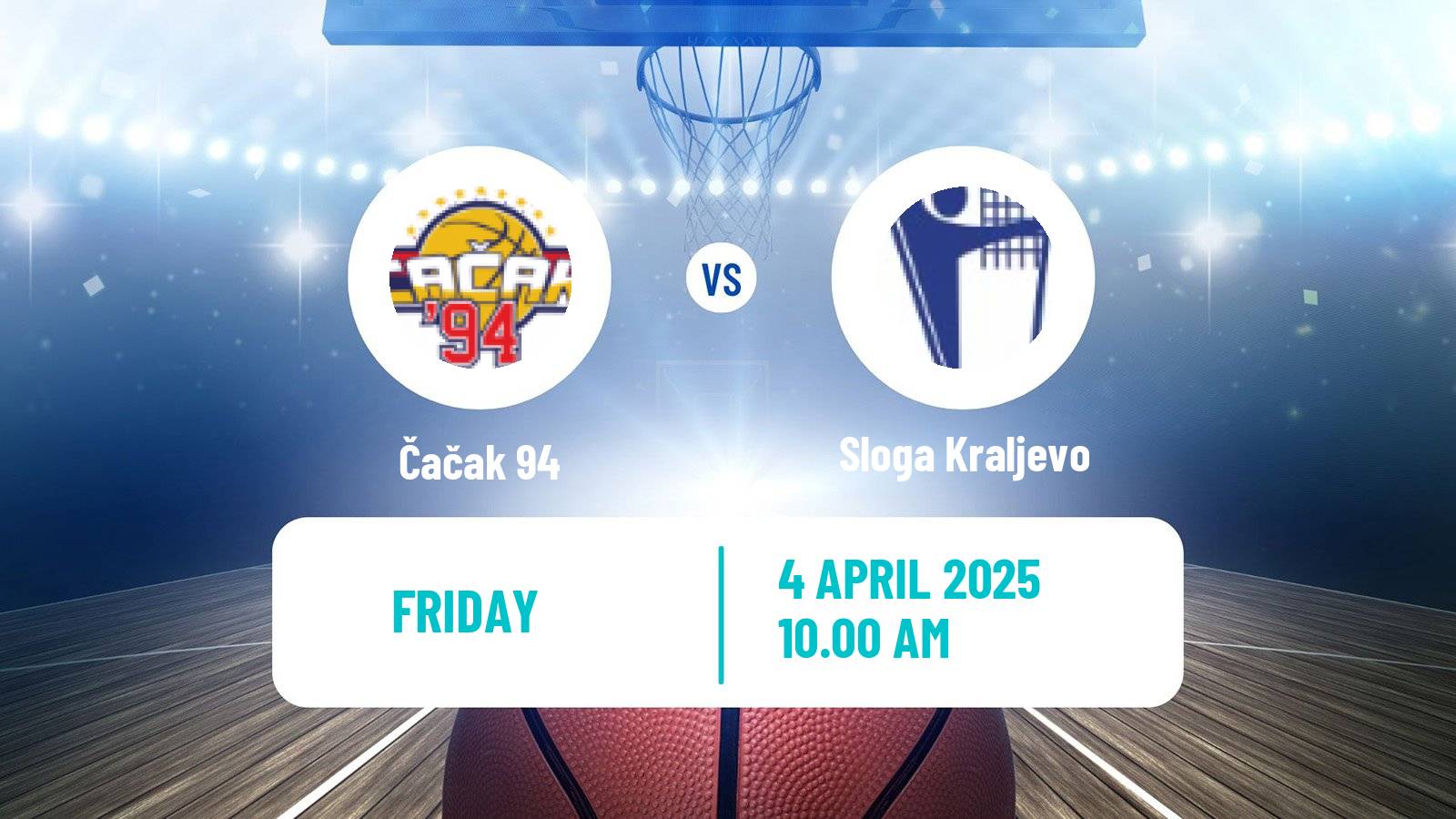Basketball Serbian First League Basketball Čačak 94 - Sloga Kraljevo