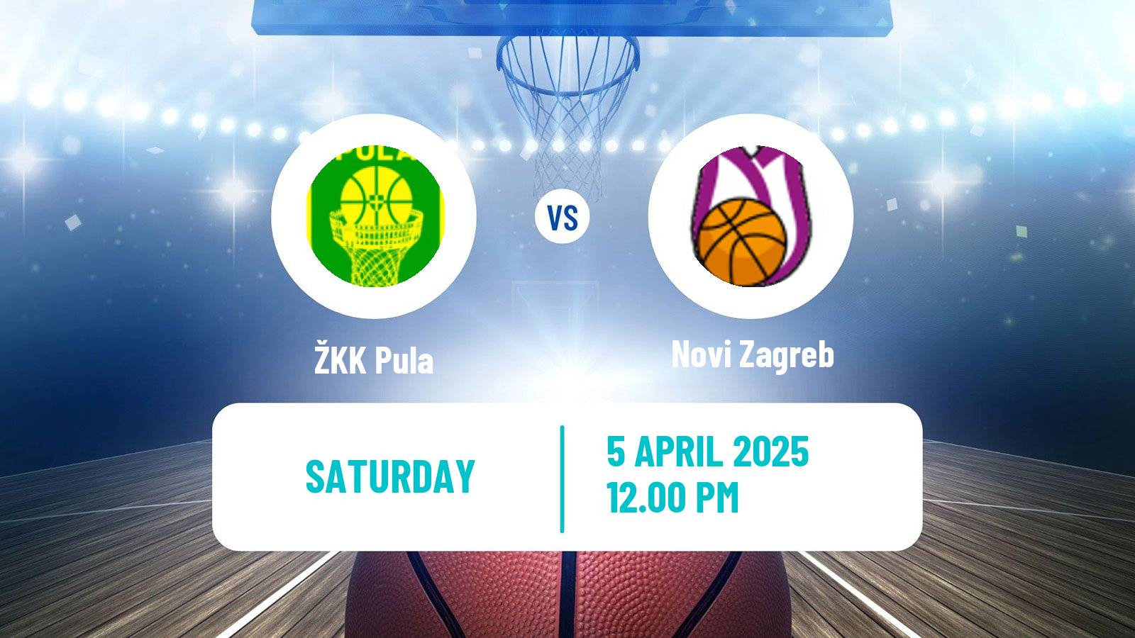 Basketball Croatian Premijer Liga Basketball Women Pula - Novi Zagreb