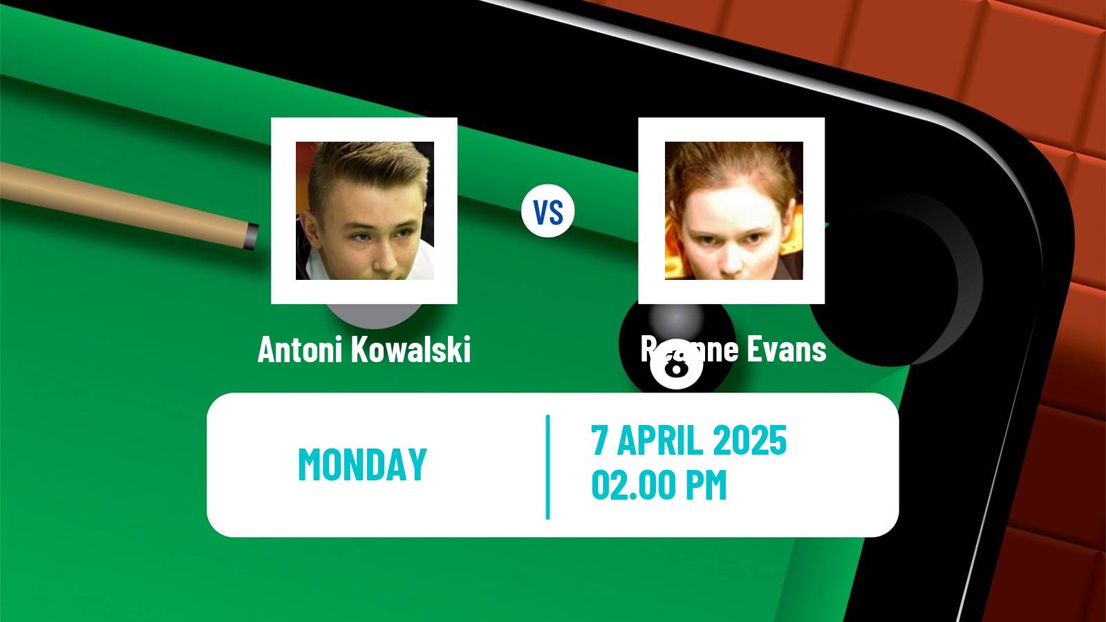 Snooker World Championship Antoni Kowalski - Reanne Evans