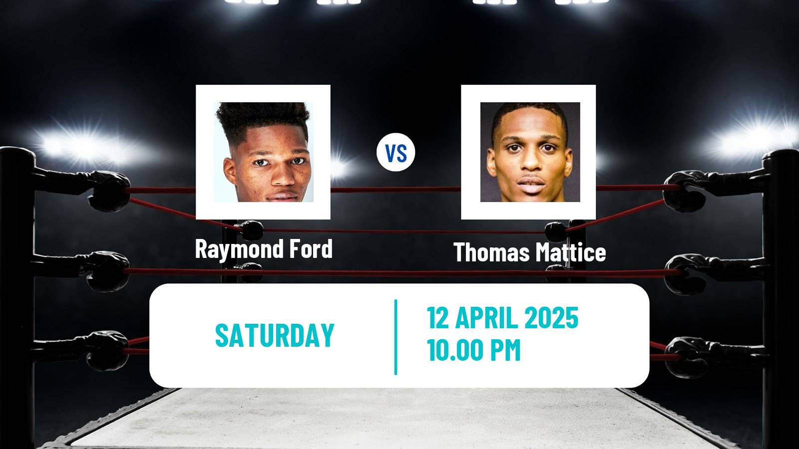 Boxing Super Featherweight Others Matches Men Raymond Ford - Thomas Mattice