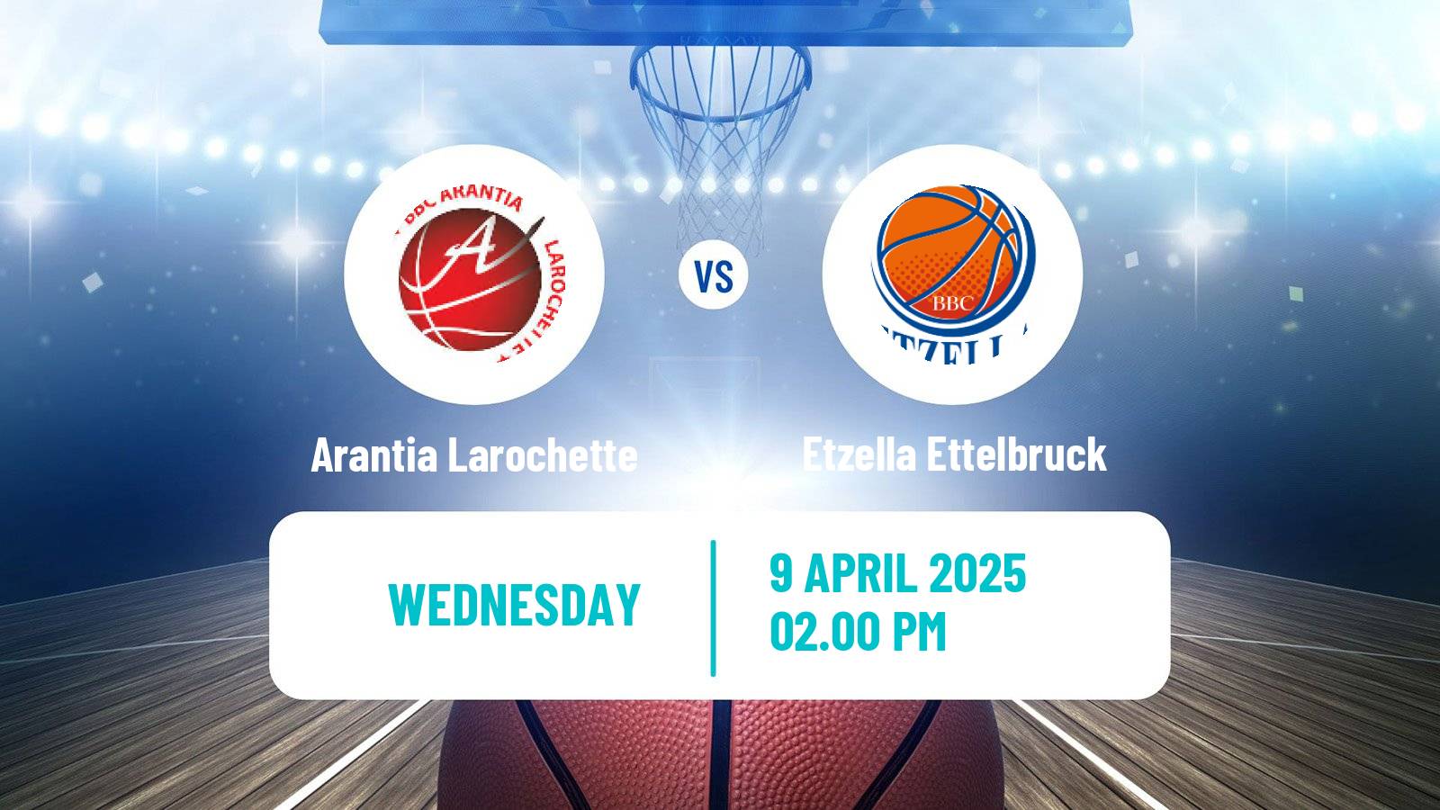 Basketball Luxembourg LBBL Basketball Arantia Larochette - Etzella Ettelbruck