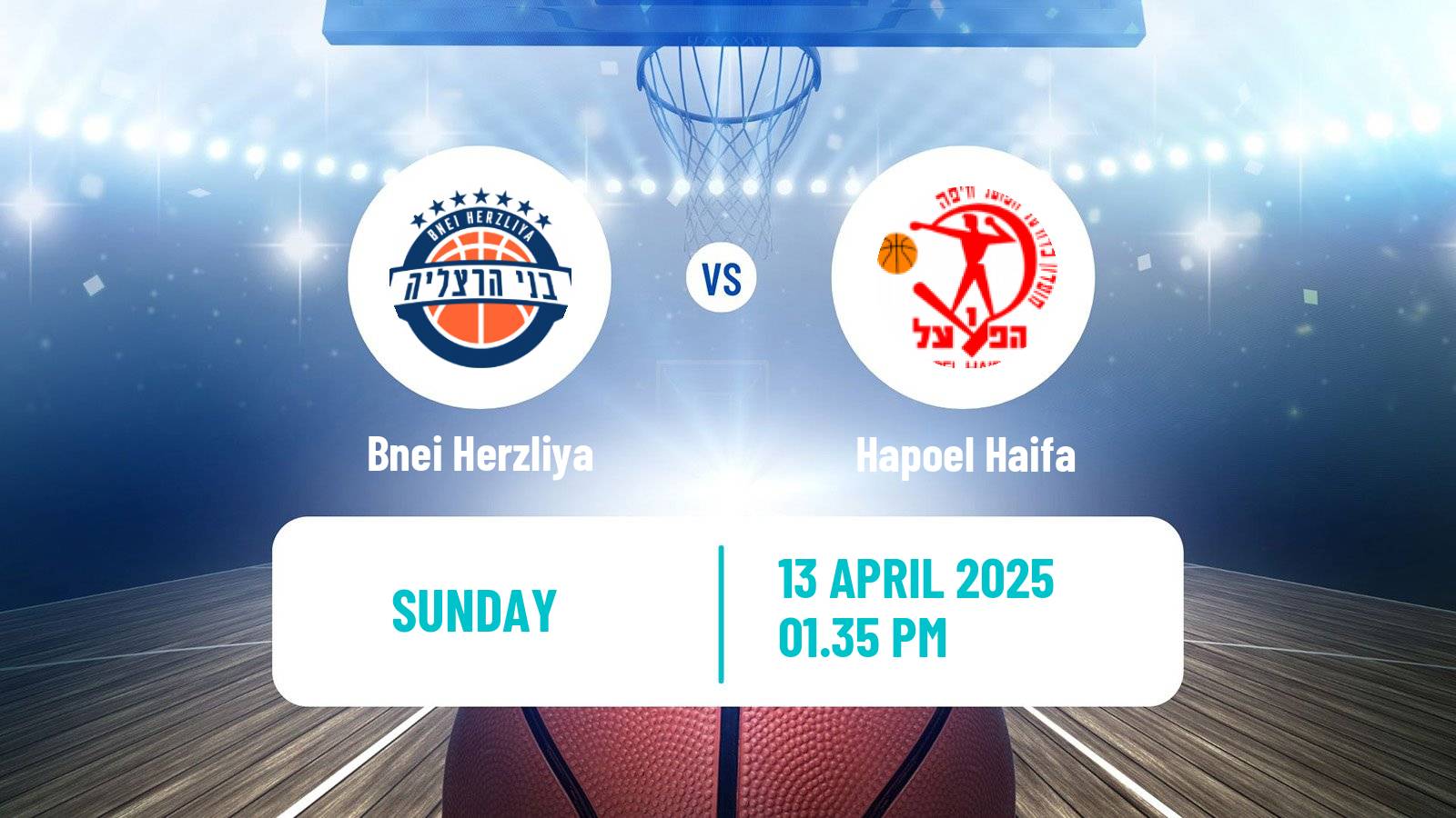 Basketball Israeli Basketball Super League Bnei Herzliya - Hapoel Haifa