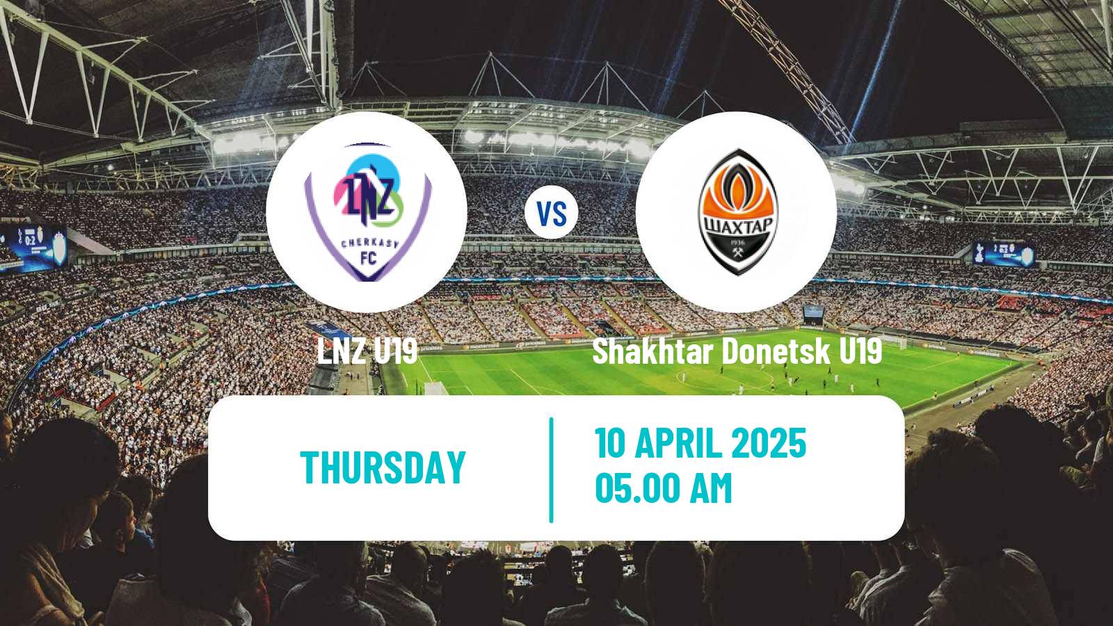 Soccer Ukrainian U19 League LNZ U19 - Shakhtar Donetsk U19
