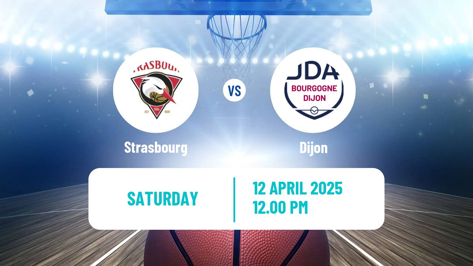 Basketball French LNB Strasbourg - Dijon